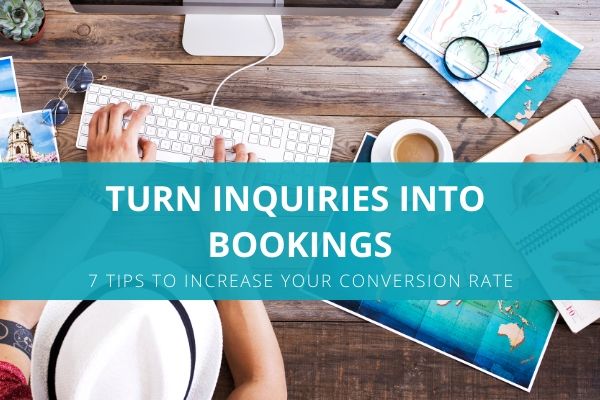 Turn inquiries into bookings
